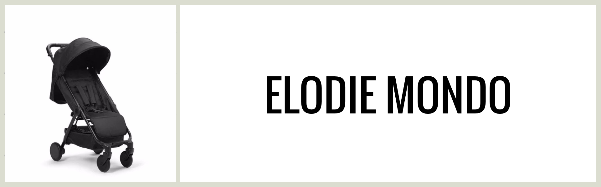 Omdöme: Hur är Elodie Mondo som resevagn?